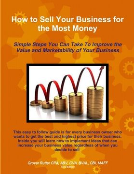 portada How to Sell Your Business for the Most Money THIRD EDITION (en Inglés)