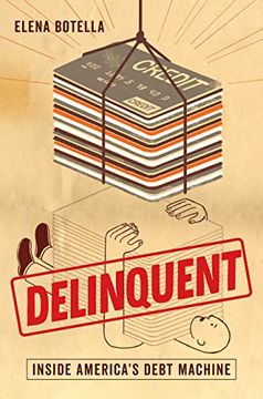 portada Delinquent: Inside America'S Debt Machine (en Inglés)