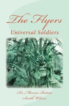 portada The Flyers: Universal Soldiers (en Inglés)