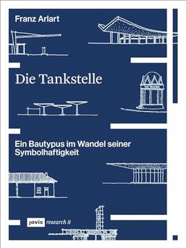portada Die Tankstelle ein Bautypus im Wandel Seiner Symbolhaftigkeit (in German)