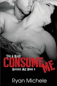 portada Consume Me (Ravage MC#3): Volume 3