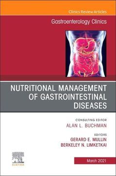 portada Nutritional Management of Gastrointestinal Diseases, an Issue of Gastroenterology Clinics of North America (Volume 50-1) (The Clinics: Internal Medicine, Volume 50-1)