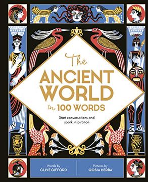 portada The Ancient World in 100 Words (in a Nutshell) (en Inglés)
