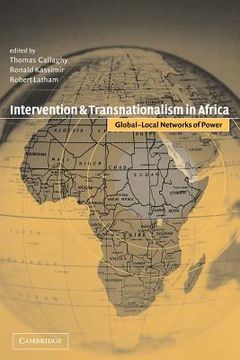 portada Intervention and Transnationalism in Africa: Global-Local Networks of Power (en Inglés)