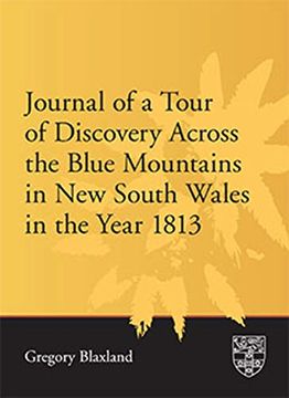 portada Journal of a Tour of Discovery Across the Blue Mountains, new South Wales in the Year 1813 (en Inglés)