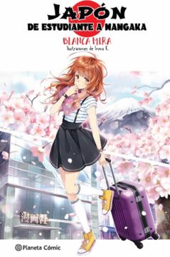 portada Planeta Manga: Japón: De Estudiante a Mangaka (in Spanish)