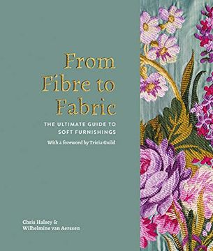 portada From Fibre to Fabric: The Ultimate Guide to Soft Furnishings (in English)