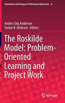 portada The Roskilde Model: Problem-Oriented Learning and Project Work (en Inglés)