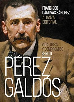 portada Benito Pérez Galdós: Vida, Obra y Compromiso