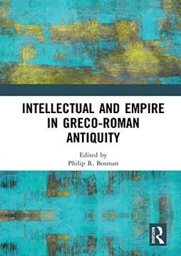 portada Intellectual and Empire in Greco-Roman Antiquity (en Inglés)