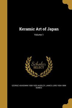 portada Keramic Art of Japan; Volume 1 (en Inglés)