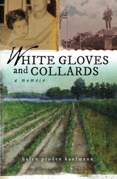 portada White Gloves and Collards: A Memoir (en Inglés)