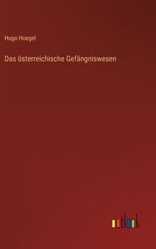 portada Das österreichische Gefängniswesen (in German)