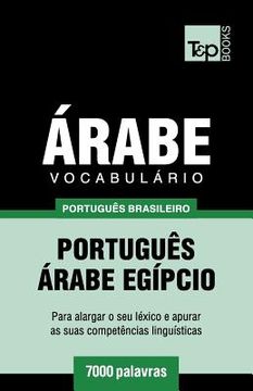 portada Vocabulário Português Brasileiro-Árabe - 7000 palavras: Árabe Egípcio