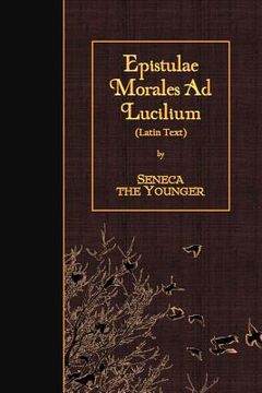 portada Epistulae Morales Ad Lucilium: Latin Text (in Latin)