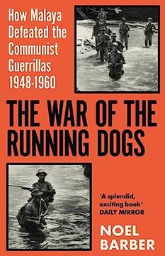 portada The War of the Running Dogs: Malaya 1948-196 (en Inglés)
