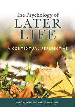 portada The Psychology of Later Life: A Contextual Perspective (in English)