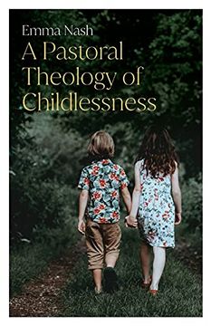 portada A Pastoral Theology of Childlessness (en Inglés)