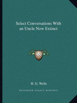 portada select conversations with an uncle now extinct (en Inglés)