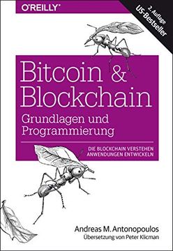 portada Bitcoin & Blockchain - Grundlagen und Programmierung: Die Blockchain Verstehen, Anwendungen Entwickeln (en Alemán)