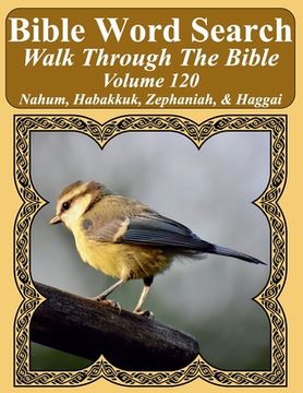 portada Bible Word Search Walk Through The Bible Volume 120: Nahum, Habakkuk, Zephaniah, & Haggai Extra Large Print (en Inglés)