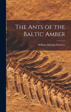 portada The Ants of the Baltic Amber (in English)