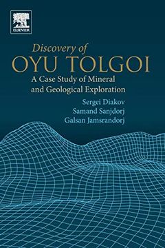 portada Discovery of oyu Tolgoi: A Case Study of Mineral and Geological Exploration (in English)