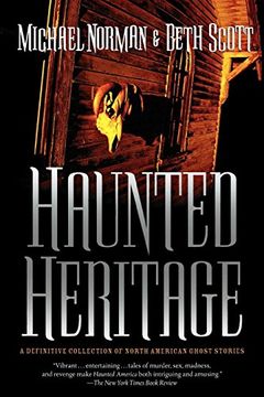 portada Haunted Heritage: A Definitive Collection of North American Ghost Stories (Haunted America) (en Inglés)