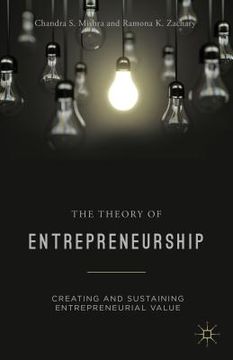 portada The Theory of Entrepreneurship: Creating and Sustaining Entrepreneurial Value