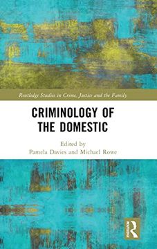 portada Criminology of the Domestic (Routledge Studies in Crime, Justice and the Family) (en Inglés)