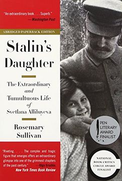 portada Stalin's Daughter: The Extraordinary and Tumultuous Life of Svetlana Alliluyeva