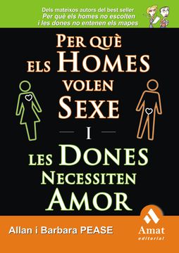portada Per què els Homes Volen Sexe i les Dones Necessiten Amor: La Veritat Simple i Plana (en Catalá)