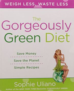 portada The Gorgeously Green Diet (en Inglés)