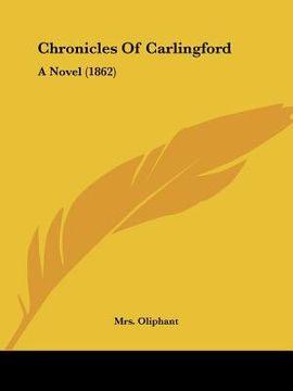 portada chronicles of carlingford: a novel (1862