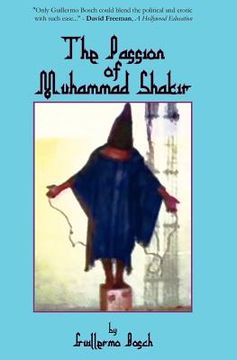 portada the passion of muhammad shakir (in English)