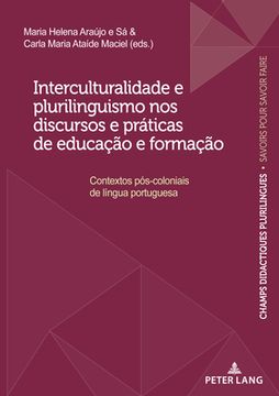 portada Interculturalidade e plurilinguismo nos discursos e práticas de educação e formação: Contextos pós-coloniais de língua portuguesa