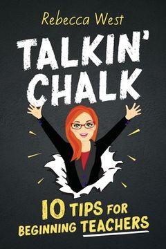 portada Talkin' Chalk: 10 Tips for Beginning Teachers (in English)