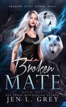 portada Broken Mate (Shadow City: Silver Wolf) (en Inglés)