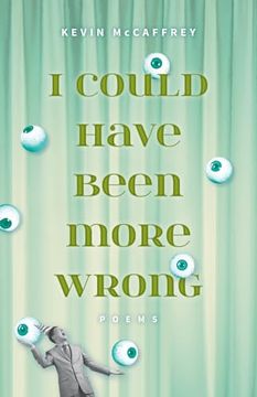 portada I Could Have Been More Wrong: Poems (en Inglés)