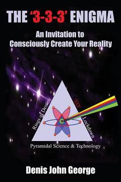 portada The '3-3-3' Enigma: An Invitation To Consciously Create Your Reality (in English)