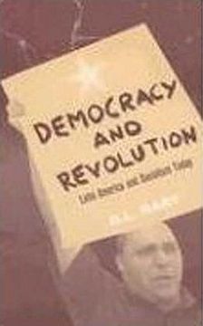 portada democracy and revolution: latin america and socialism today (en Inglés)