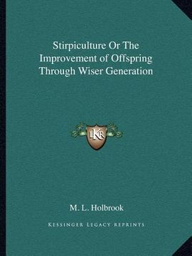 portada stirpiculture or the improvement of offspring through wiser generation (en Inglés)
