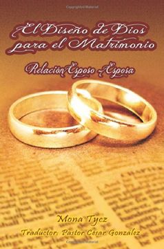 portada El Diseno de Dios Para el Matrimonio Relacion Esposo - Esposa