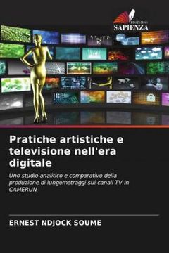 portada Pratiche Artistiche e Televisione Nell'era Digitale (en Italiano)