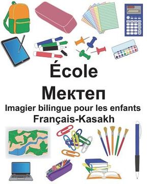 portada Français-Kasakh École Imagier bilingue pour les enfants (en Francés)