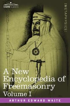 portada a new encyclopedia of freemasonry, volume i