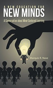portada A new Education for new Minds: A Conversation About Mind-Centered Learning (en Inglés)