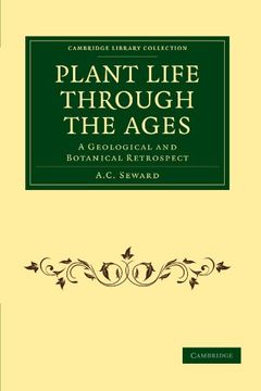 portada Plant Life Through the Ages Paperback (Cambridge Library Collection - Earth Science) (en Inglés)