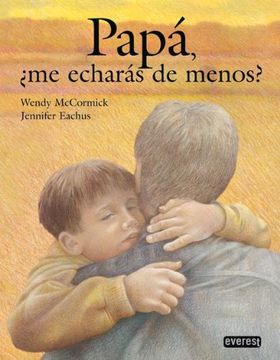 portada Papa, me Echaras de Menos? / Daddy, Will you Miss me? (Coleccion Rascacielos) (Spanish Edition)
