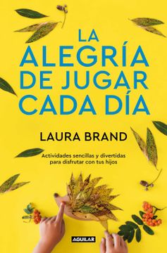 portada La Alegria de Jugar Cada dia (in Spanish)